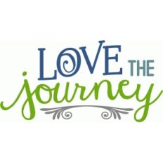 love the journey phrase