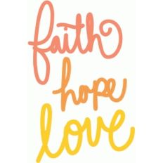 faith hope love