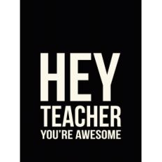 hey teacher quote card