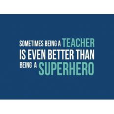 sometimes being a teacher quote card
