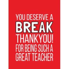 you deserve a break quote card