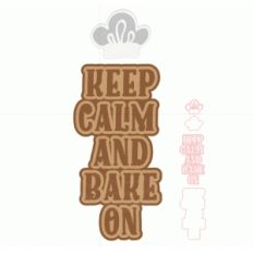 keep calm and bake on