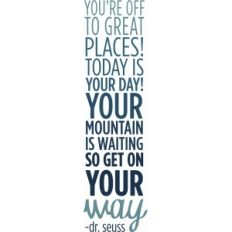 you're off to great places phrase