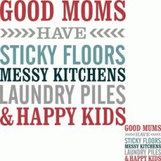 good moms have...