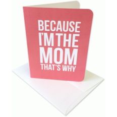 because i'm the mom a2 card