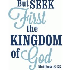 seek first the kingdom of god