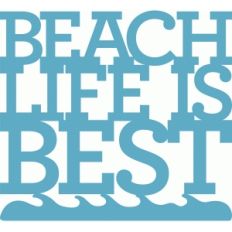 beach life is best