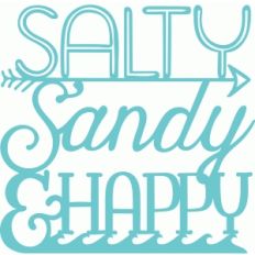 salty, sandy and happy