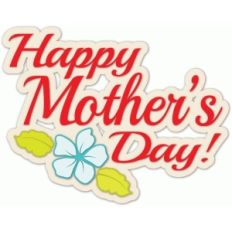 happy mother's day!