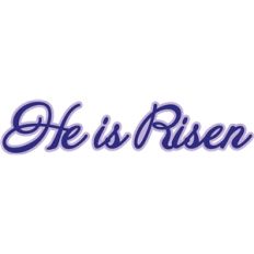 he is risen phrase