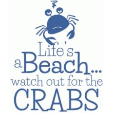 watch out for crabs vinyl quote