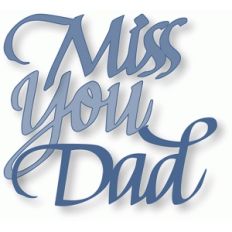 miss you dad