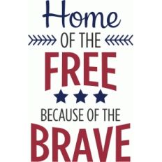 home of the free because of the brave phrase