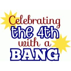 celebrating the 4th with a bang!