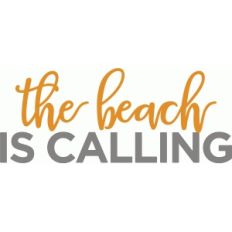 beach is calling phrase