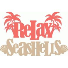 relax and seashells word titles