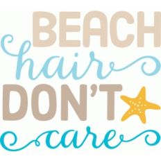 beach hair don't care