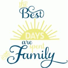 the best days are spent with family title