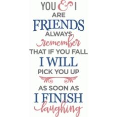 you and i are friends phrase