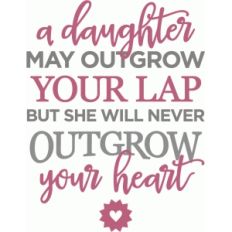 daughter may outgrow lap phrase