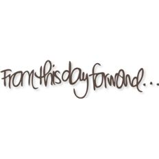 handwritten 'from this day forward...'