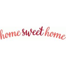 home sweet home