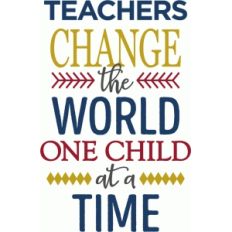 teachers change the world phrase