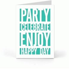 5x7 card: party celebrate enjoy happy day