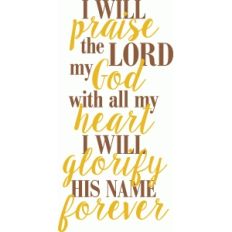 i will praise the lord