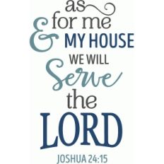 as for me and my house we will serve phrase