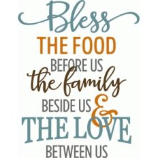bless the food, family, love phrase