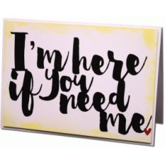 a7 i'm here if you need me