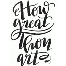 how great thou art