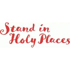stand in holy places