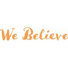 we believe