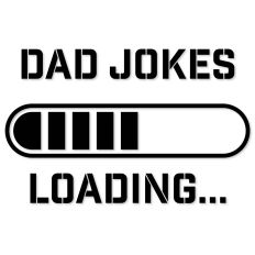 Dad Jokes Loading, Funny Father's Day Design