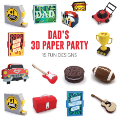 Dad’s 3D Paper Party: 15 Fun Designs