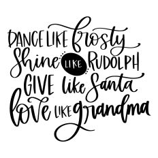 Dance Like Frosty ... Love Like Grandma