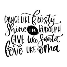 Dance Like Frosty ... Love Like Oma