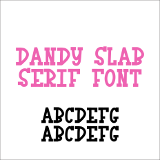 Dandy Slab Serif Font