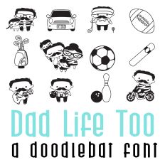 Dad Life Too Doodlebat Font