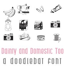 Dainty and Domestic Too Doodlebat Font