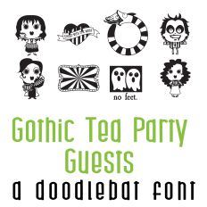 Gothic Tea Party Guests Doodlebat Font