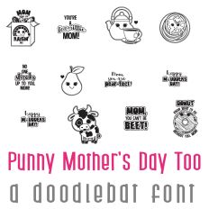 Punny Mother's Day Too Doodlebat Font