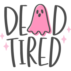 Dead Tired