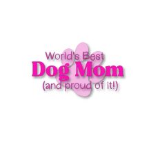 World’s Best Dog Mom – Proud Pet Parent Quote Design Cut File