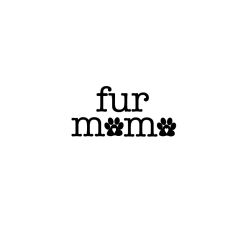 Fur Mama - dog quote cut file