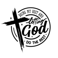 Doing my best and letting God do the rest