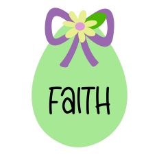 Christian Easter Egg - Faith; DIY Religious Spring design for Silhouette Studio