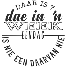 There Are 7 Days in a Week Afrikaans  – Someday Isn’t One of Them | Motivational Quote